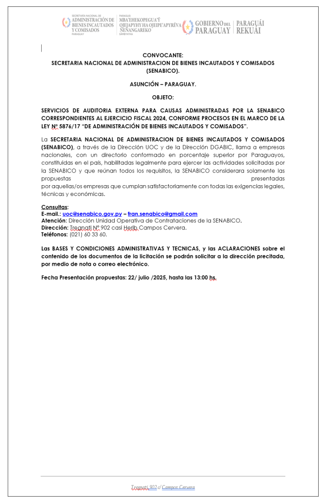 SERVICIOS DE AUDITORIA EXTERNA PARA CAUSAS ADMINISTRADAS POR LA SENABICO CORRESPONDIENTES AL EJERCICIO FISCAL 2024, CONFORME PROCESOS EN EL MARCO DE LA LEY N° 5876/17 «DE ADMINISTRACION DE BIENES INCAUTADOS Y COMISADOS».